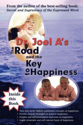 Joel A., A. Joel a. - Road and the Key to Happiness, Häftad