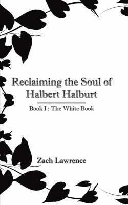 Reclaiming the Soul of Halbert Halburt 1