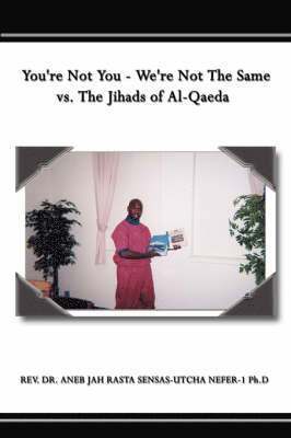 You're Not You - We're Not The Same vs. The Jihads of Al-Qaeda 1