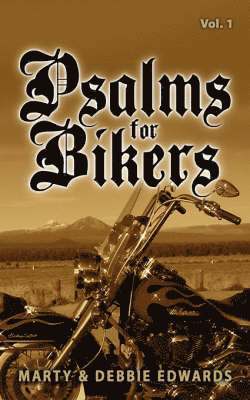 bokomslag Psalms for Bikers: Vol. 1