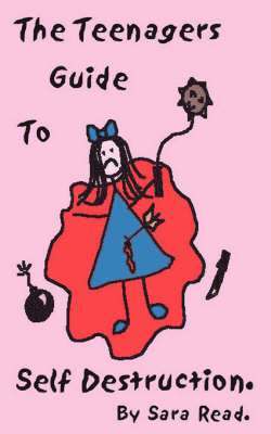 Sara Read - Teenager's Guide to Self Destruction, Häftad