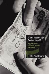 bokomslag Is The Income Tax System Legal?