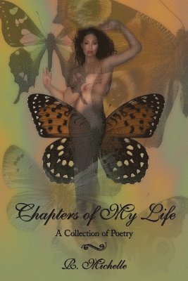 R. Michelle - Chapters of My Life, Häftad