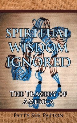 bokomslag Spiritual Wisdom Ignored