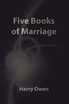 Harry Owen - Five Books of Marriage, Häftad