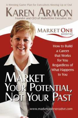 bokomslag Market Your Potential, Not Your Past