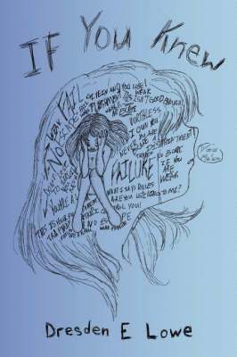 Dresden E Lowe, Dresden E. Lowe - If You Knew, Häftad