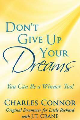 Don't Give Up Your Dreams 1