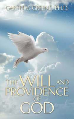 The Will and Providence of God 1