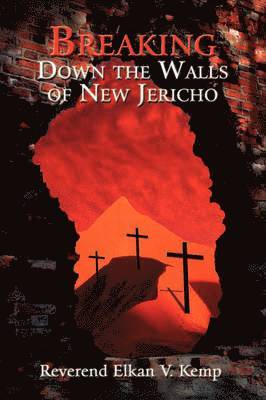 Breaking Down the Walls of New Jericho 1