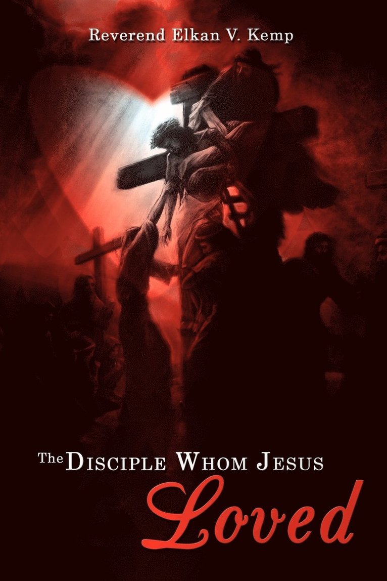 The Disciple Whom Jesus Loved 1