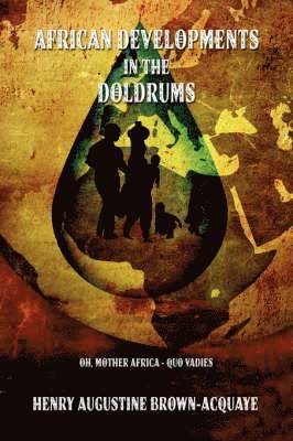 bokomslag African Developments in the Doldrums