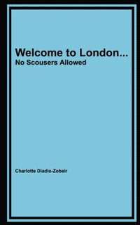 bokomslag Welcome to London... No Scousers Allowed