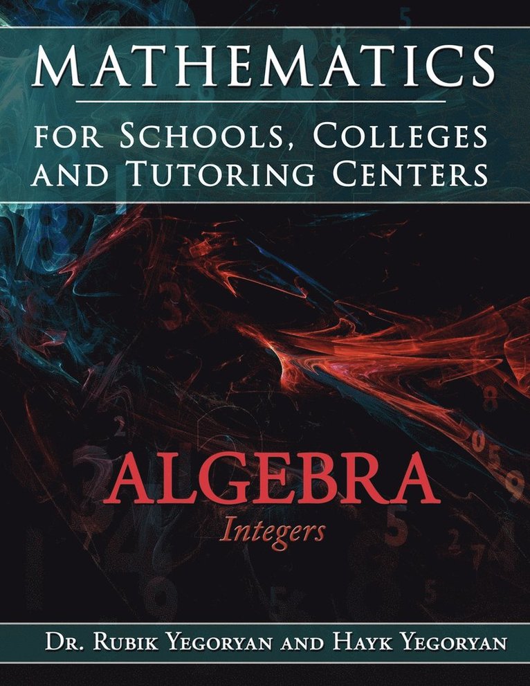 Mathematics for Schools, Colleges and Tutoring Centers 1