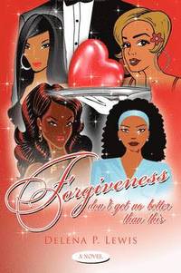 bokomslag "Forgiveness don't get no better than this"