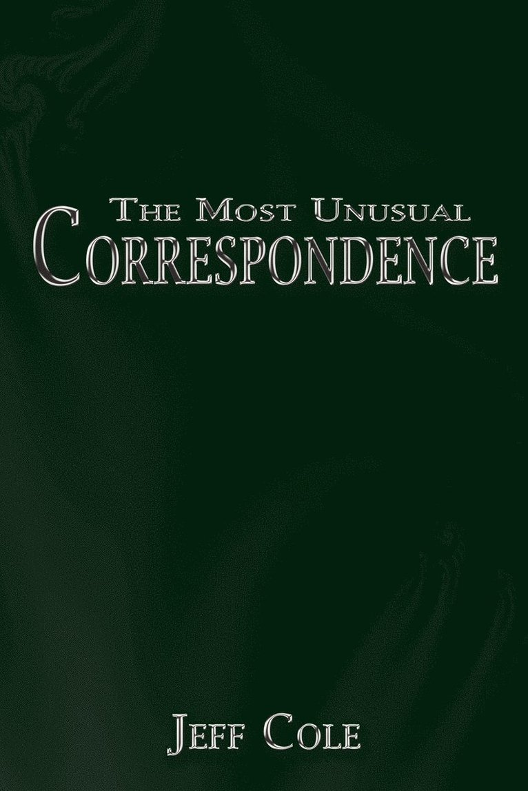 Jeff Cole - Most Unusual Correspondence, Häftad