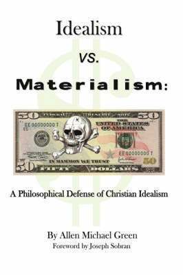 Idealism Vs. Materialism 1