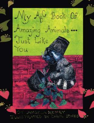 My ABC Book of Amazing Animals...Just Like You 1