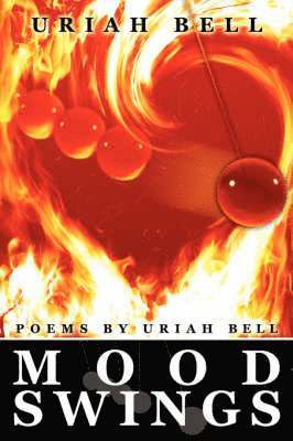 Uriah Bell - Mood Swings, Häftad