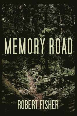 Robert Fisher - Memory Road, Häftad
