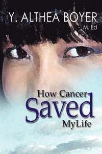 bokomslag How Cancer Saved My Life