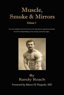 bokomslag Muscle, Smoke, and Mirrors