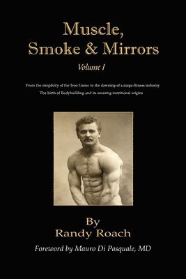Randy Roach - Muscle, Smoke, and Mirrors, Häftad