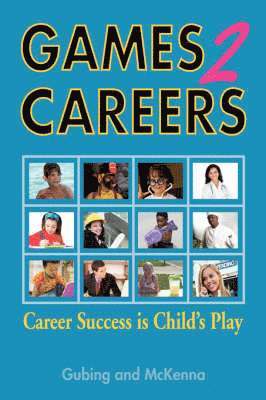 Karen McKenna, Susan Gubing, Karen Mckenna - Games2Careers, Häftad