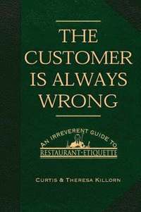 bokomslag The Customer is Always Wrong