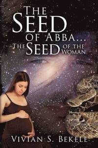 bokomslag The Seed of Abba...The Seed of the Woman