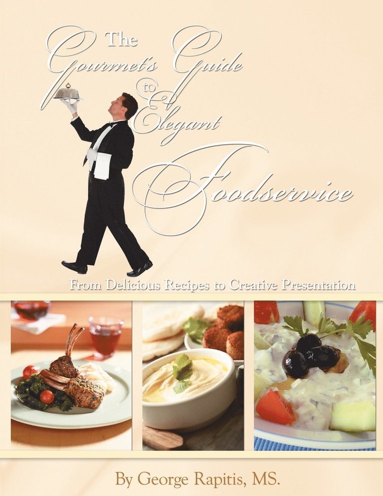 The Gourmet's Guide to Elegant Foodservice 1