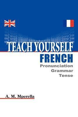 Abdul Muhidini Mperella - Teach Yourself French, Häftad
