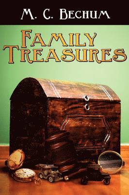 M C Bechum, M. C. Bechum - Family Treasures, Häftad