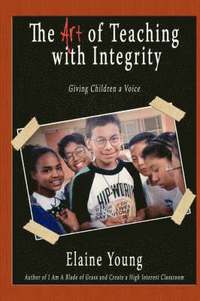 bokomslag Art of Teaching with Integrity