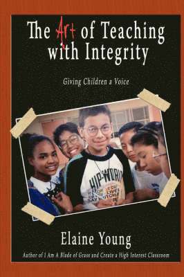 bokomslag The Art of Teaching with Integrity