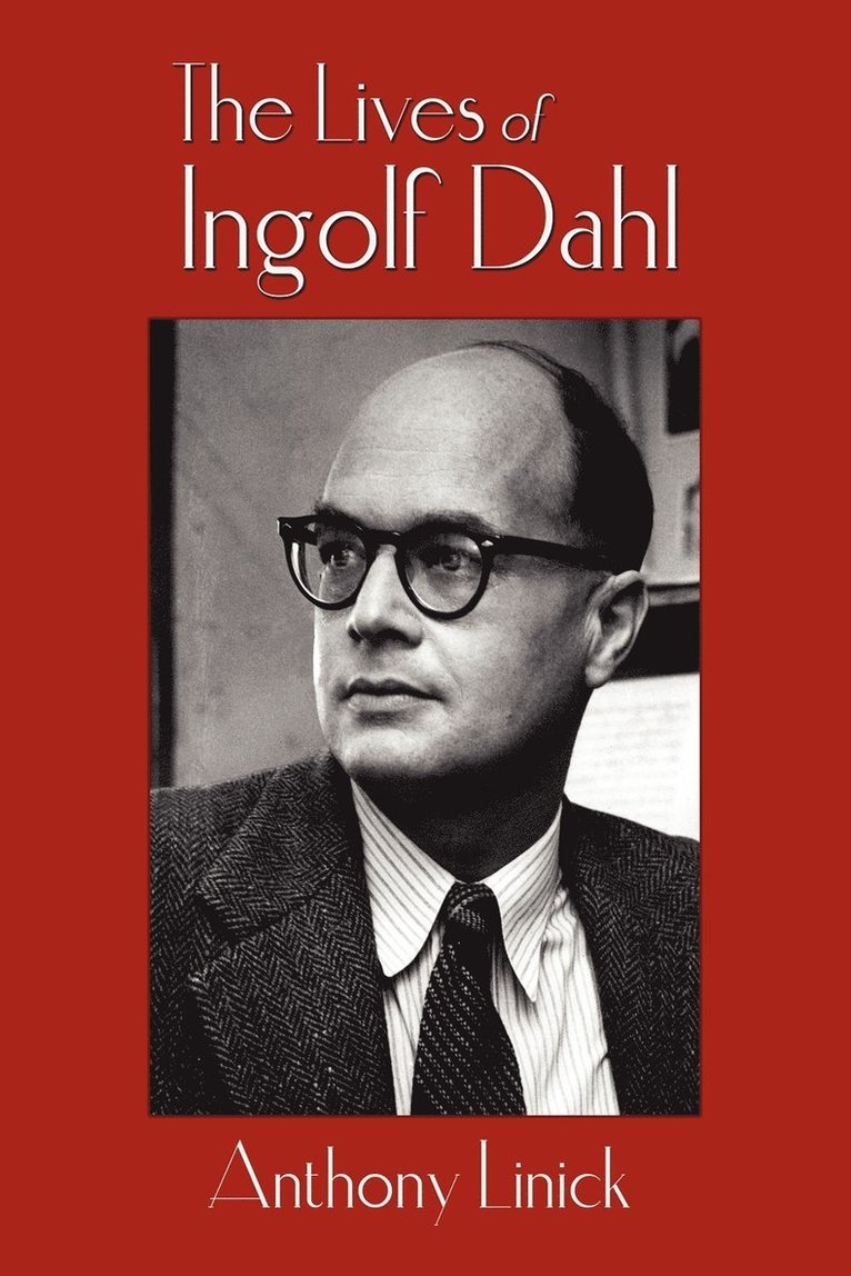 Lives of Ingolf Dahl