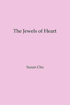 Susan Cho - Jewels of Heart, Häftad