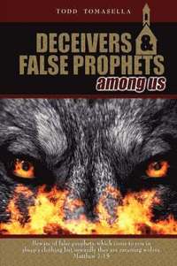 bokomslag Deceivers & False Prophets Among Us