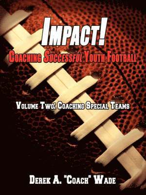 Impact! Coaching Successful Youth Football 1