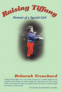 bokomslag Raising Tiffany - Portrait of a Special Girl