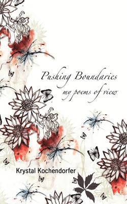 Krystal Kochendorfer - Pushing Boundaries, Häftad
