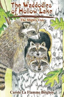 Carole La Flamme Beighey - Waddodles of Hollow Lake, Häftad