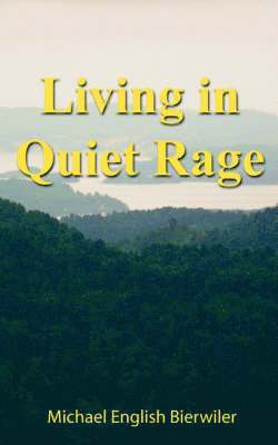 Living in Quiet Rage 1