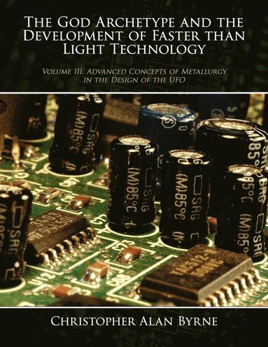 bokomslag God Archetype and the Development of Faster Than Light Technology