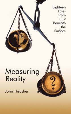 John Thrasher - Measuring Reality, Häftad