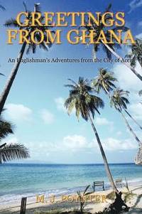 bokomslag Greetings From Ghana