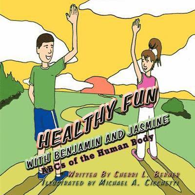 Healthy Fun with Benjamin and Jasmine 1