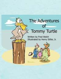 bokomslag The Adventures of Tommy Turtle