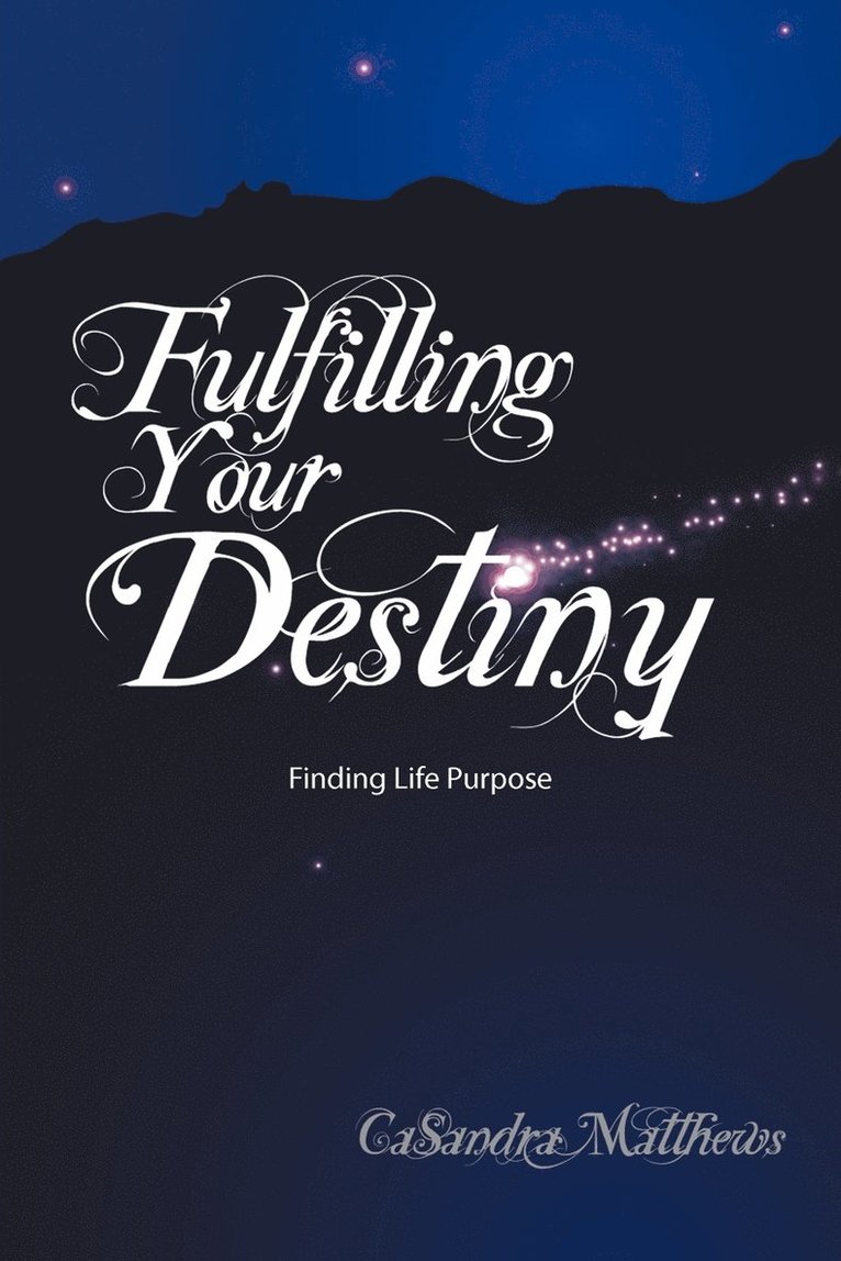 Fulfilling Your Destiny 1