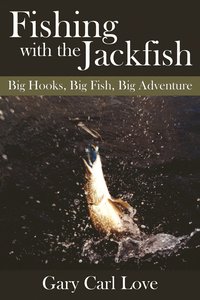 bokomslag Fishing with the Jackfish